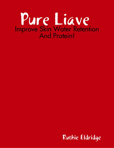 Pure Liave : Improve Skin Water Retention And Protein!