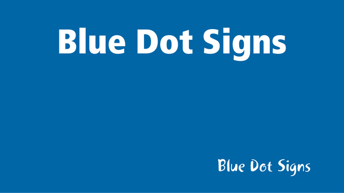 Blue Dot Signs