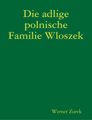 Die adlige polnische Familie Wloszek
