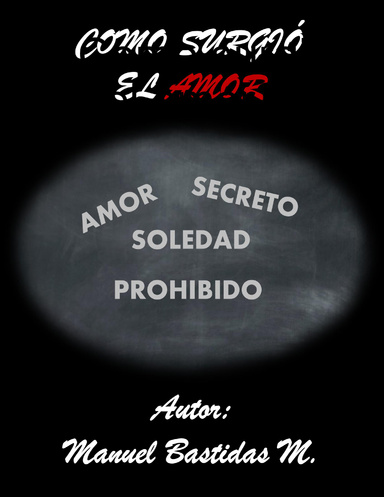 ¿Como surgio el amor?
