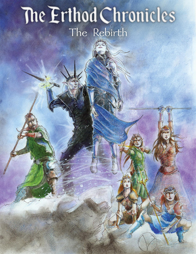 The Erthod Chronicles: The Rebirth