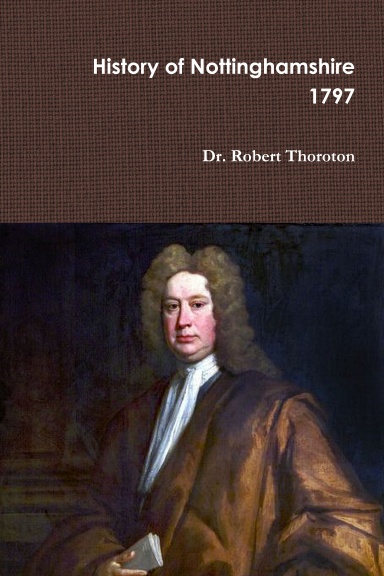 Thoroton's History of Nottinghamshire Volume 1
