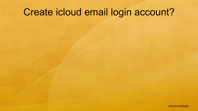 Create icloud email login account?