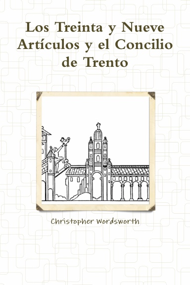 Los Treinta y Nueve Artículos y el Concilio de Trento