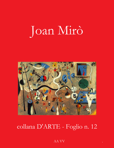 Joan Mirò - collana D'ARTE - Foglio n. 12