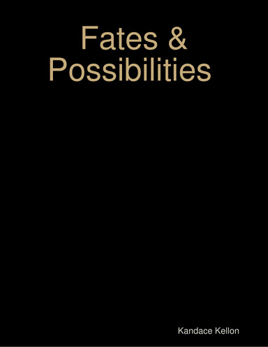 Fates & Possibilities