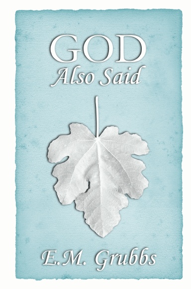 God Also Said