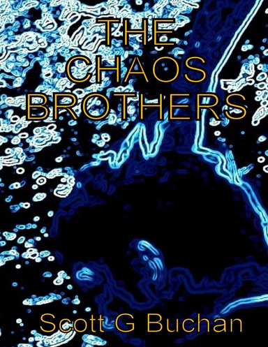 The Chaos Brothers