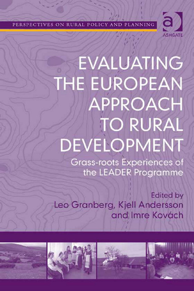 Evaluating the European Approach to Rural Development Grass-roots Experiences of the Leader Programme