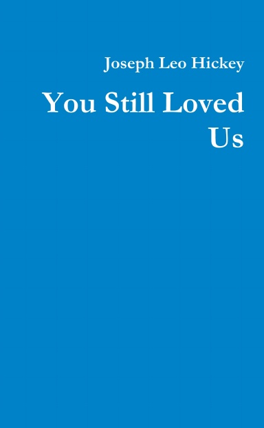 You Still Loved Us