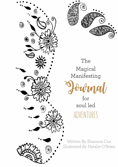 The Magic Manifesting Journal for Soul Led Adventures