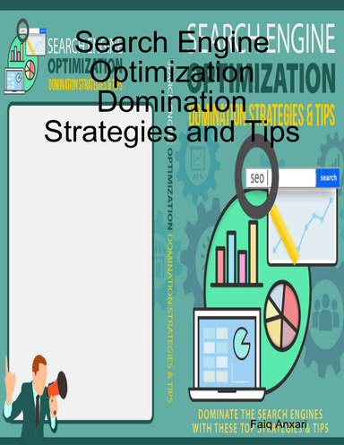 Search Engine Optimization Domination Strategies and Tips