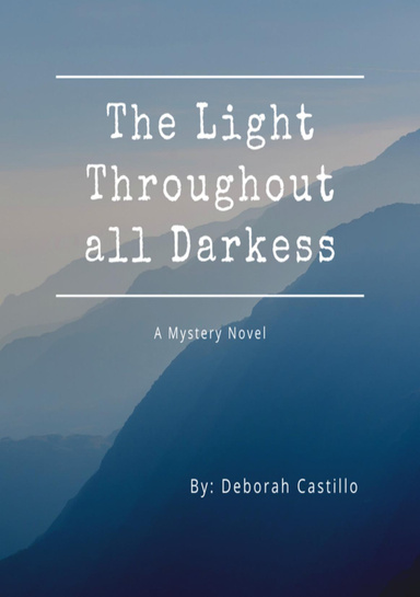 The Light Throughout All Darkness