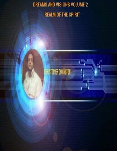 Dreams and Visions Volume 2 Realm of the Spirit