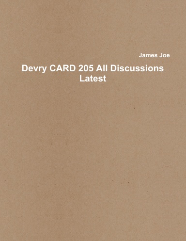 Devry CARD 205 All Discussions Latest