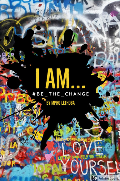 I Am...