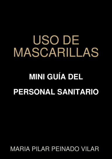 USO DE MASCARILLAS: MINI GUÍA DEL PERSONAL SANITARIO