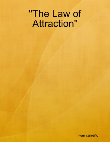 "The Law of Attraction"