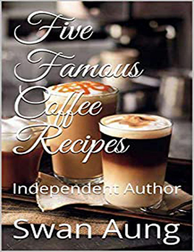 Five Famous Coffee Recipes