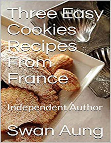Three Easy Cookies Recipes from France