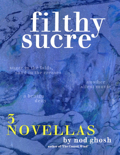 Filthy Sucre - 3 Novellas