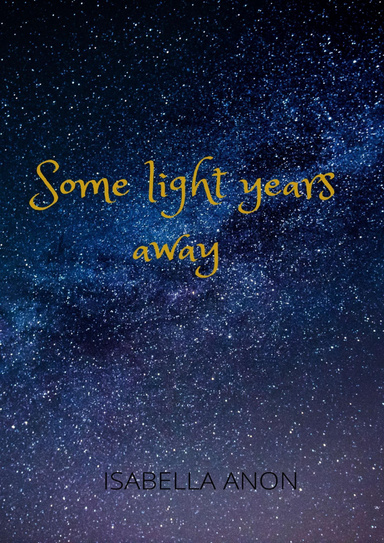 Some Light Years Away