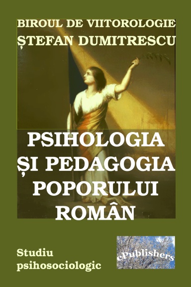 Psihologia și pedagogia poporului român. Studiu psihosociologic