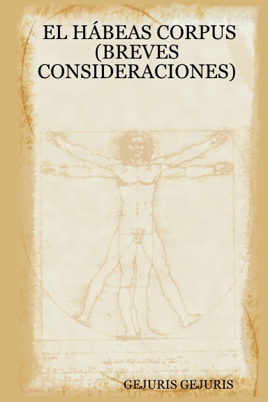 EL HÁBEAS CORPUS (BREVES CONSIDERACIONES)
