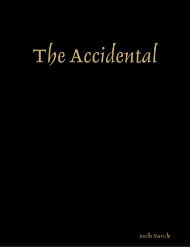 The Accidental