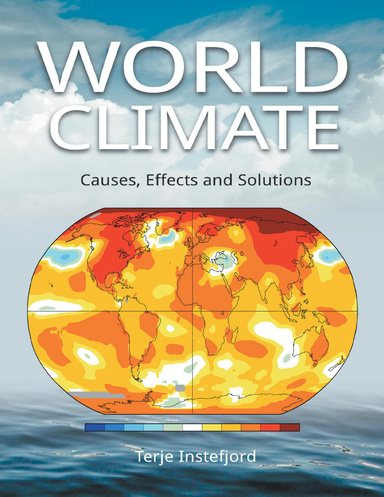 World Climate: Causes, Effects and Solutions