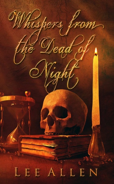Whispers from the Dead of Night