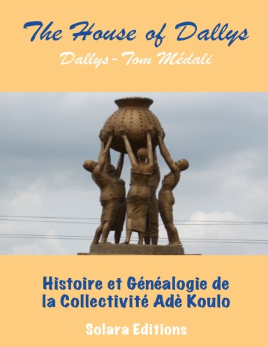 Histoire et Genealogie de la Collectivite Ade Koulo