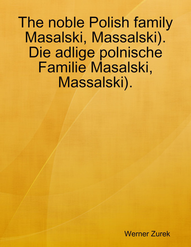 The noble Polish family Masalski, Massalski).  Die adlige polnische Familie Masalski, Massalski).