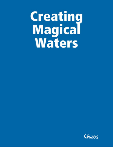 Creating Magical Waters