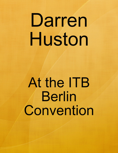 Darren Huston at the ITB Berlin Convention
