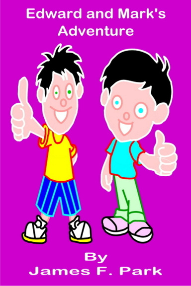 Edward and Mark's Adventure