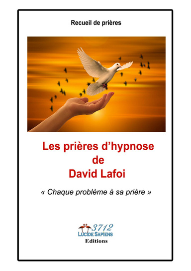 Les prières d'hypnose de David Lafoi
