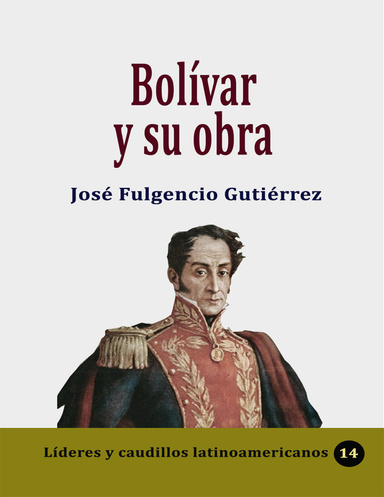 Bolivar y su obra