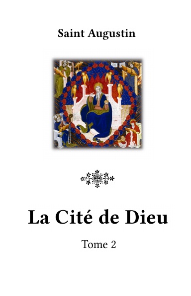 La Cité de Dieu - Tome 2