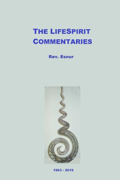 The LifeSpirit Commentaries