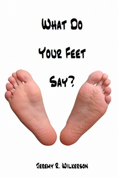 What Do Your Feet Say?