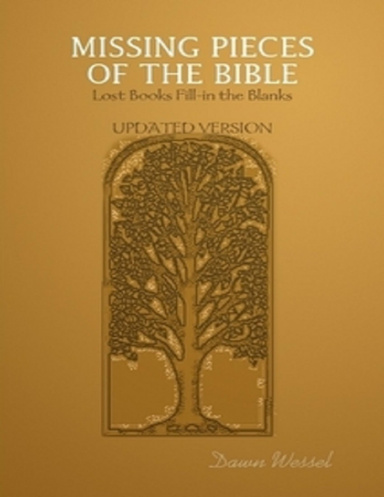 Missing Pieces of the Bible: Lost Books Fill-in the Blanks Updated Version