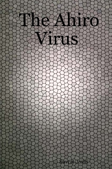 The Ahiro Virus