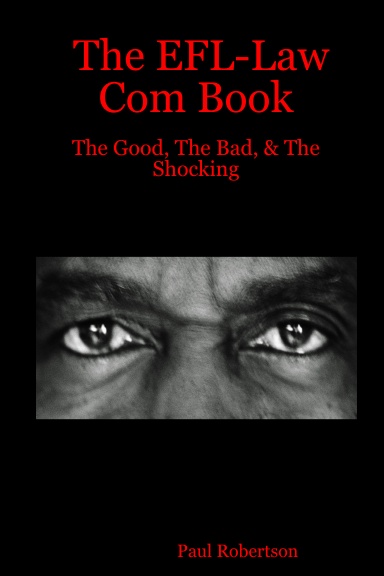 The EFL-Law Com Book: The Good, The Bad, & The Shocking