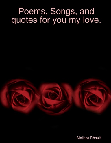 Poems songs and romantic sayings for the young love