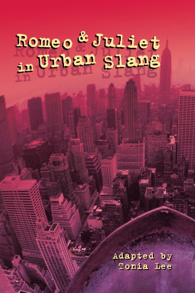 Romeo and Juliet in Urban Slang Second Edition