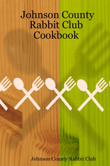 Johnson County Rabbit Club Cookbook