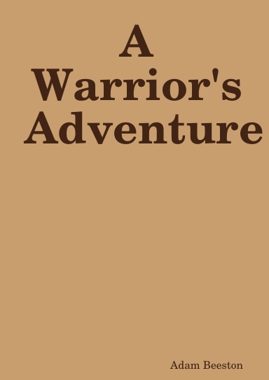 A Warrior's Adventure
