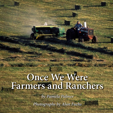 Once We Were Farmers and Ranchers
