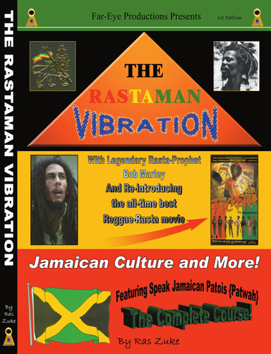 The Rastaman Vibration: The Definitive Course on Jamaican Patois and Jamaican Culture